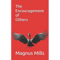 The Encouragement of Others