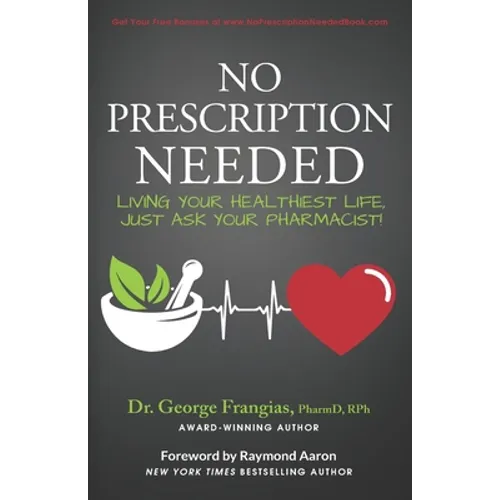 No Prescription Needed: Living Your Healthiest Life, Just Ask Your Pharmacist!