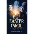 An Easter Carol