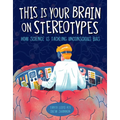This Is Your Brain on Stereotypes: How Science Is Tackling Unconscious Bias