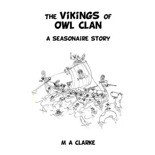 The Vikings of Owl Clan: A Seasonaire Story
