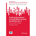 Pushing Boundaries in Social Work Around the World, Vol. 2: Policy and Global Perspectives