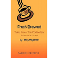 Fresh Brewed: Tales from the Coffee Bar