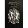 Vernacular Edens: Tropes of Translation in Medieval European Fictions