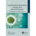 Sustainable Engineering, Energy, and the Environment: Challenges and Opportunities