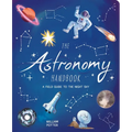 The Astronomy Handbook: A Field Guide to the Night Sky