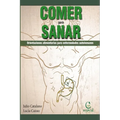 Comer Para Sanar: Orientaciones Alimentarias Para Enfermedades Autoinmunes