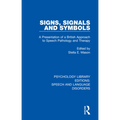 Signs, Signals and Symbols: A Presentation of a British Approach to Speech Pathology and Therapy