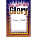 Forbidden Glory: Portraits of Pride