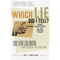 Which Lie Did I Tell?: More Adventures in the Screen Trade