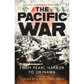 The Pacific War: From Pearl Harbor to Okinawa
