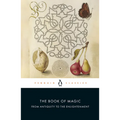 The Book of Magic: From Antiquity to the Enlightenment