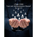 vTiger CRM - User and Administration Manual for v6.3.0