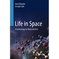 Life in Space: Astrobiology for Nonscientists