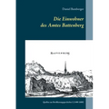 Die Einwohner des Amtes Battenberg, Band 1: Quellen zur Bevölkerungsgeschichte I (1400-1600)