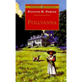 Pollyanna: Complete and Unabridged