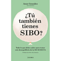 ¿Tú También Tienes Sibo? Todo Lo Que Debes Saber Para Tratar Este Desequilibrio de la Microbiota / Do You Also Have Sibo?