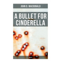 A Bullet for Cinderella (Thriller)