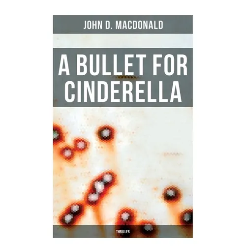A Bullet for Cinderella (Thriller)