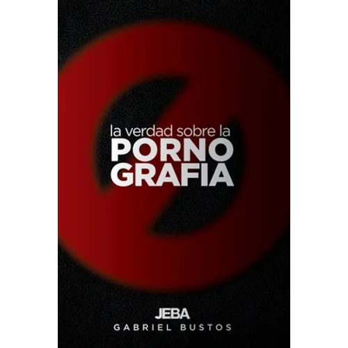 La verdad sobre la pornografía: Del pozo se sale, el barro se limpia