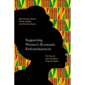 Supporting Women's Economic Enfranchisement: The Case of Akan Women's Property Rights