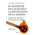 Malestar de Las Elites Y La Revolucion de la Agenda, El
