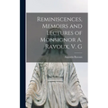 Reminiscences, Memoirs and Lectures of Monsignor A. Ravoux, V. G