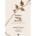 Pebbles, Eggs & the Fence: A Collection of Poetry from Central Asia