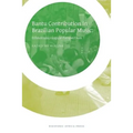 Bantu Contribution in Brazilian Popular Music: Ethnomusicological Perspectives