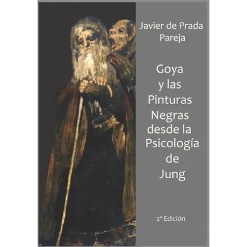 Goya y las Pinturas Negras desde la psicología de Jung