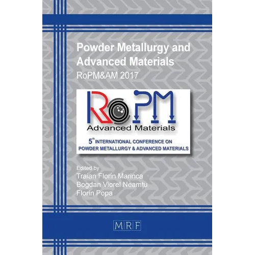 Powder Metallurgy and Advanced Materials: RoPM&AM 2017