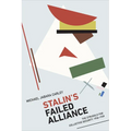 Stalin's Failed Alliance: The Struggle for Collective Security, 1936-1939