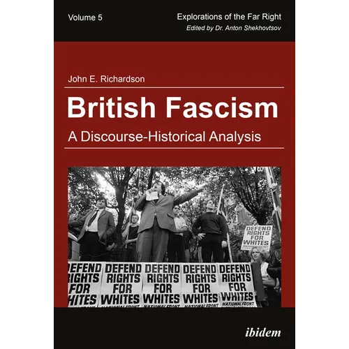 British Fascism: A Discourse-Historical Analysis