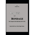 Badges of Bondage: The Conquest of the Sikh Mind (1847-1947 C.E.)