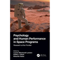 Psychology and Human Performance in Space Programs: Research at the Frontier