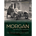 Morgan - The English Enigma: The Vintage and Classic Years