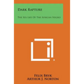 Dark Rapture: The Sex Life of the African Negro
