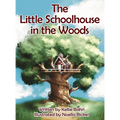 The Little Schoolhouse in the Woods