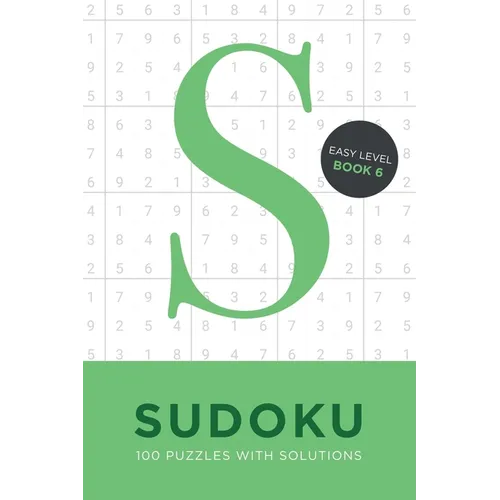 Sudoku 100 Puzzles with Solutions. Easy Level Book 6: Problem solving mathematical travel size brain teaser book - ideal gift