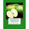 Establishing and Managing Young Apple Orchards: Farmers' Bulletin 1897