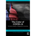 The Color of Covid-19: The Racial Inequality of Marginalized Communities