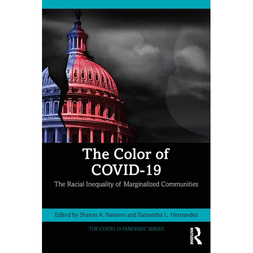 The Color of Covid-19: The Racial Inequality of Marginalized Communities