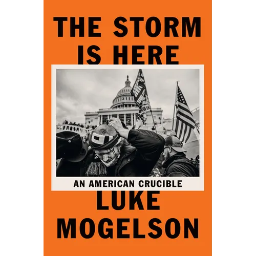 The Storm Is Here: An American Crucible
