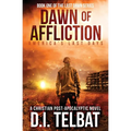 DAWN of AFFLICTION: America's Last Days
