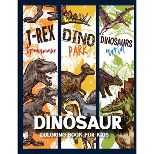 Dinosaur Coloring Book for Kids: Dinosaur activity books for kids Ages 4-8 (Fun Activities for Kids)