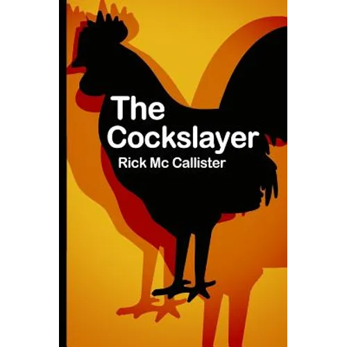 The Cockslayer