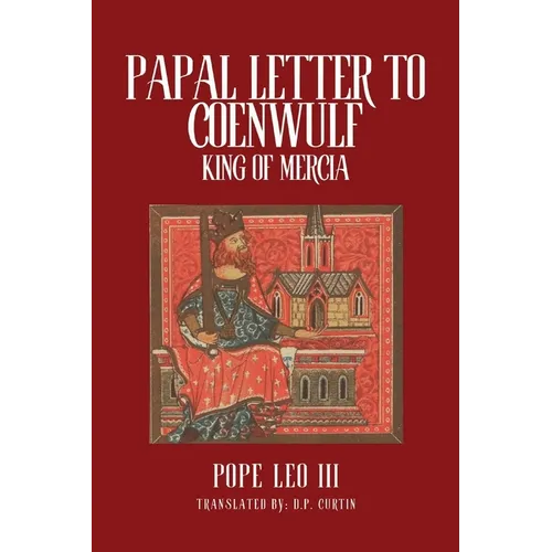 Papal Letters of Coenwulf, King of Mercia
