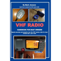 VHF Radio Handbook for Boat Owners: Speak securely and properly over the VHF Marine Radio for boat owners and your crew
