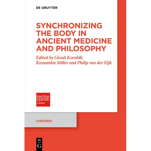 Synchronizing the Body in Ancient Medicine and Philosophy