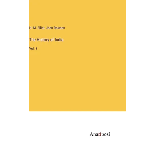 The History of India: Vol. 3